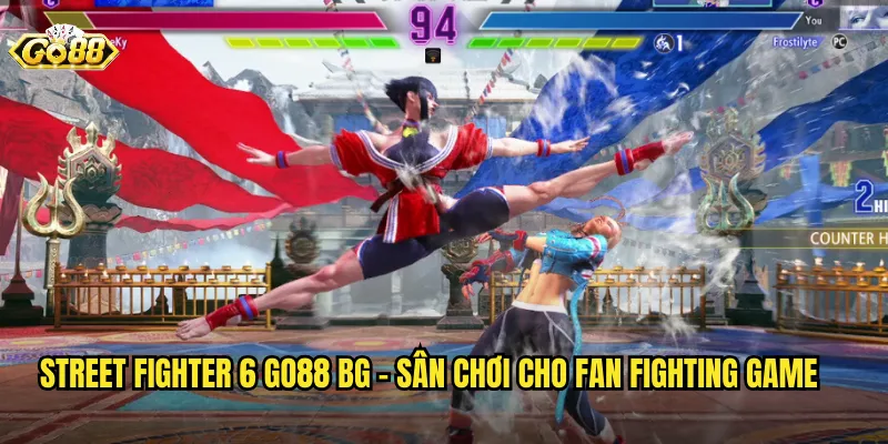 Street Fighter 6 go88 bg - Sân Chơi Cho Fan Fighting Game