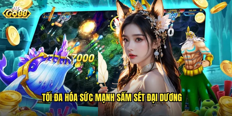 Tối Đa Hóa Sức Mạnh Sấm Sét Đại Dương